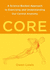 Core-a Science-Backed Approach to Exercising and Understanding Our Central Anatomy