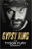 Gypsy King. the Tyson Fury Biography