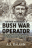 Further Memoirs of a Bush War Operator Format: Paperback
