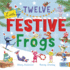 Twelve Little Festive Frogs Format: Trade Hardcover