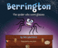 Berrington - the Spider who Wore Glasses [US edition]