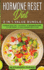 Hormone Reset Diet 2 in 1 Value Bundle: Hormone Reset Diet + Autophagy-#1 Beginner's Guide to Lose Weight + 21 Days Hormone-Meal Plans