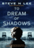 To Dream of Shadows: a Gripping Holocaust Novel Inspired By a Heartbreaking True Story