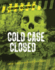 Cold Case Closed: Using Science to Crack Cold Cases (Crime Science)