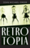 Retrotopia