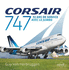 Corsair 747: 32 ans de service avec le jumbo