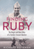 Finding Ruby: The Bright and Dark Sides of a Family's Fervent Idealism