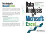 Data Analysis in Microsoft Excel: Deliver Awesome Analytics in 3 Easy Steps Using Vlookups, Pivot Tables, Charts and More