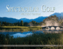 Spectacular Golf Western Canada: The Most Scenic and Challenging Golf Holes in British Columbia and Alberta