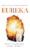Eureka : what success hails progress: Groundbreaking inventions that challenged existing paradigms and put London at the forefront of science.