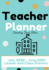 Teacher Planner - Elementary & Primary School Teachers: Lesson Planner & Diary for Teachers 2020 - 2021 (July through June) Lesson Planning for Educators7 x 10 inch