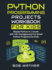 Python Programming Projects Workbook for Kids: Master Python in 1 Month With 150 Outrageously Fun Small Python Programs for Kids (Coding for Absolute Beginners)