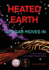 Heated Earth-Aedgar Moves in: Book 1 in the Aedgar Wisdom Novels