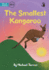 The Smallest Kangaroo - Our Yarning