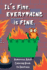 It's Fine. Everything is Fine. : Humorous Adult Coloring Book to Destress