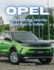 Opel: An Electrifying Journey From Past To Future