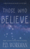 Those Who Believe