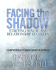 Facing the Shadow: Starting Sexual and Relationship Recovery: a Gentle Path Workbook for Beginning Recovery From Sex Addiction