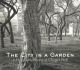 The City in a Garden: a Photographic History of Chicago's Parks (Center for American Places-Center Books on Chicago and Environs)