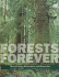 Forests Forever: Their Ecology, Restoration, and Protection