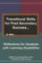 Transitional Skills for Post Secondary Success: Reflections for Students With Learning Disabilities