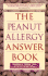 The Peanut Allergy Answer Book