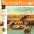 The Great Pyramid: the Story of the Farmers, the God-King and the Most Astonding Structure Ever Built (Wonders of the World Book)