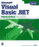 Microsoft Visual Basic. Net Professional Projects Kaur, Kuljit and Bembey, Pooja