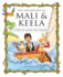 The Adventures of Mali & Keela: a Virtues Book for Children