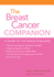 The Breast Cancer Companion: a Guide for the Newly Diagnosed