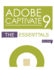 Adobe Captivate 9: the Essentials Workbook