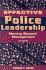 Effective Police Leadership: Moving Beyond Management