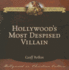 Hollywood's Most Despised Villian