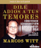 Dile Adios a Tus Temores (Spanish Edition) Audio Cd