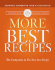 More Best Recipes: the New Best Recipe Continued With 650 All-New Recipes
