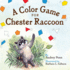 A Color Game for Chester Raccoon (the Kissing Hand Series)