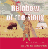 Rainbow of the Sioux: Alone in Indian Country...Can a Ten-Year-Old Girl Survive?