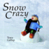 Snow Crazy (a Crazy Little)