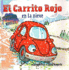 El Carrito Rojo En La Nieve (Spanish Edition)