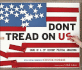 Don't Tread on Us! : Signs of a 21st Century Political Awakening