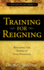 Training for Reigning
