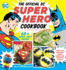 The Official Dc Super Hero Cookbook: 60+ Simple, Tasty Recipes for Growing Super Heroes (10) (Dc Super Heroes)