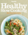 Woman's Day Healthy Slow Cooking: More Flavor, Fewer Calories