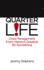 Quarter Life: Crisis Management From History's Greatest 30-Something