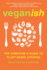 Veganish: The Omnivore's Guide to Plant-Based Cooking