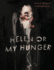 Helen Or My Hunger