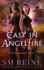 Cast in Angelfire: an Urban Fantasy Romance (the Mage Craft Series)