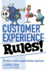 Customer Experience Rules!