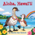 Aloha, Hawaii! (Board Book)