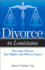 Divorce in Louisiana: the Legal Process, Your Rights, and What to Expect (Divorce in Series)